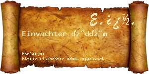 Einvachter Ádám névjegykártya